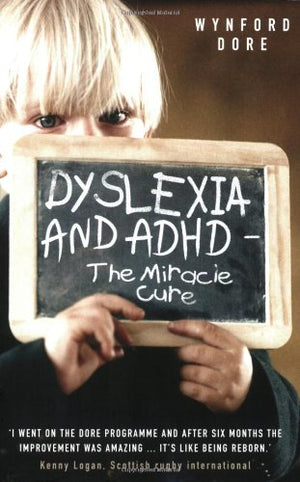 Dyslexia and ADHD: The Miracle Cure,Used