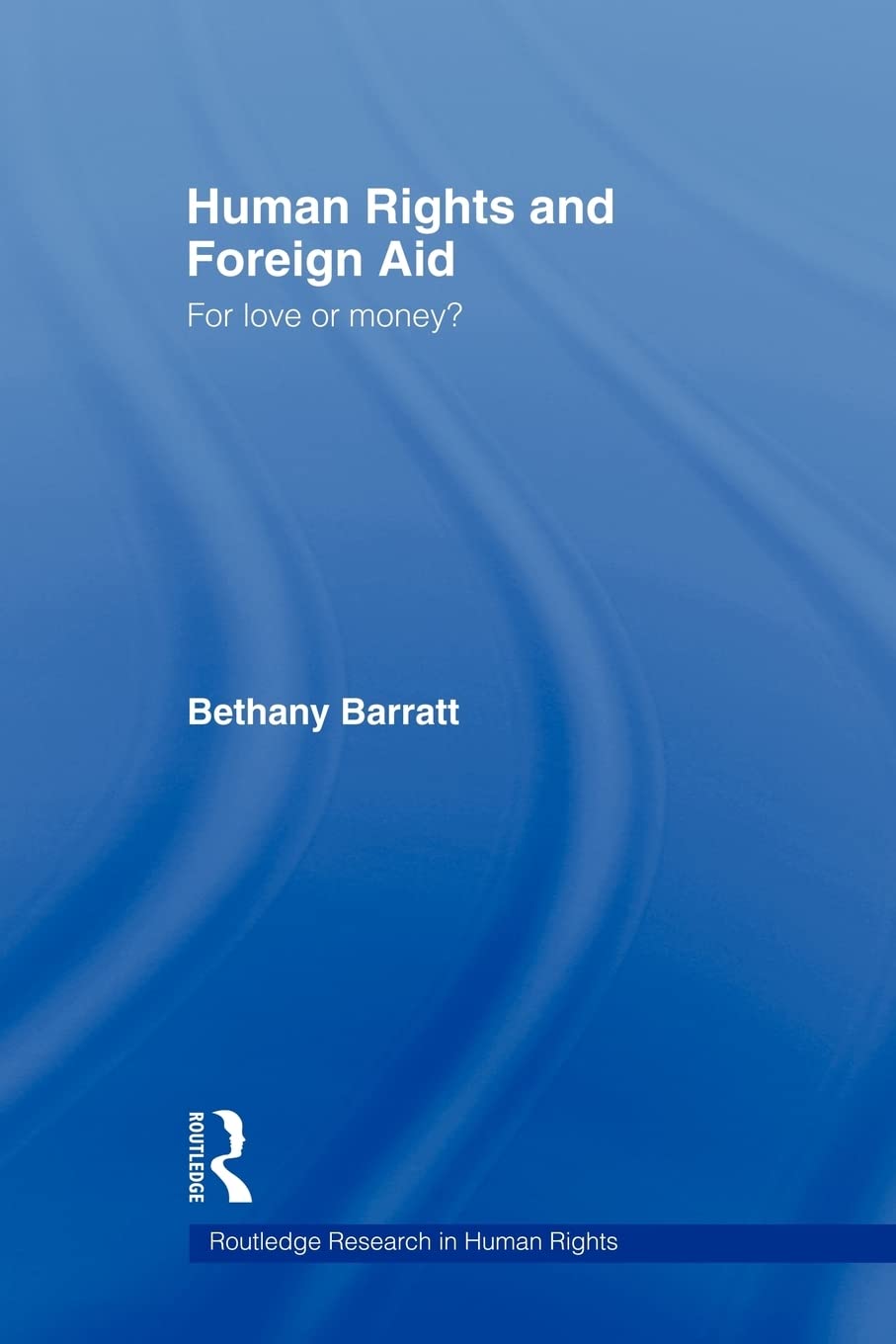 Human Rights And Foreign Aid (Routledge Research In Human Rights),Used