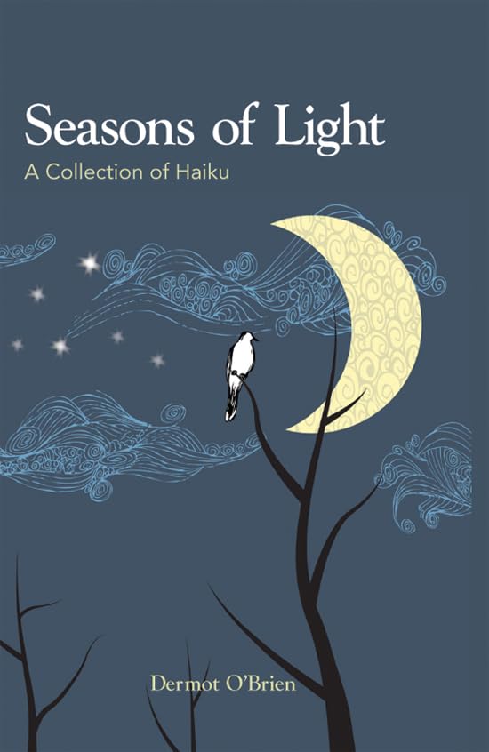 Seasons Of Light: A Collection Of Haiku,Used