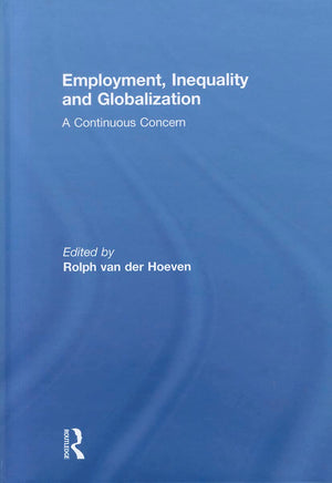 Employment, Inequality and Globalization: A Continuous Concern,Used