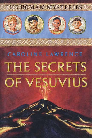 The Secret of Vesuvius: The Roman Mysteries, Book II,Used