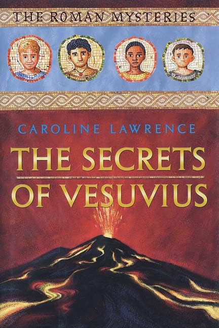 The Secret of Vesuvius: The Roman Mysteries, Book II,Used