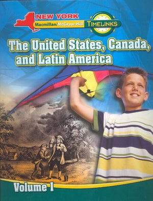 NY, Timelinks, Grade 5, The United States, Canada, and Latin America, Volume 1, Student Edition (New York Timelinks),Used