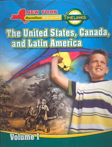 NY, Timelinks, Grade 5, The United States, Canada, and Latin America, Volume 1, Student Edition (New York Timelinks),Used