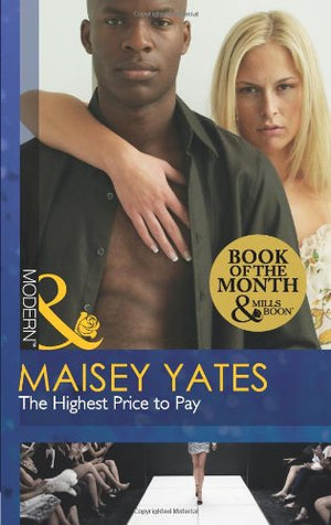 The Highest Price to Pay (Mills and Boon Modern),Used