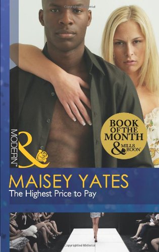 The Highest Price to Pay (Mills and Boon Modern),Used