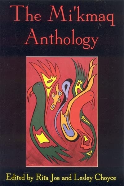 The Mi'Kmaq Anthology