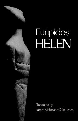 Helen (Greek Tragedy In New Translations),New