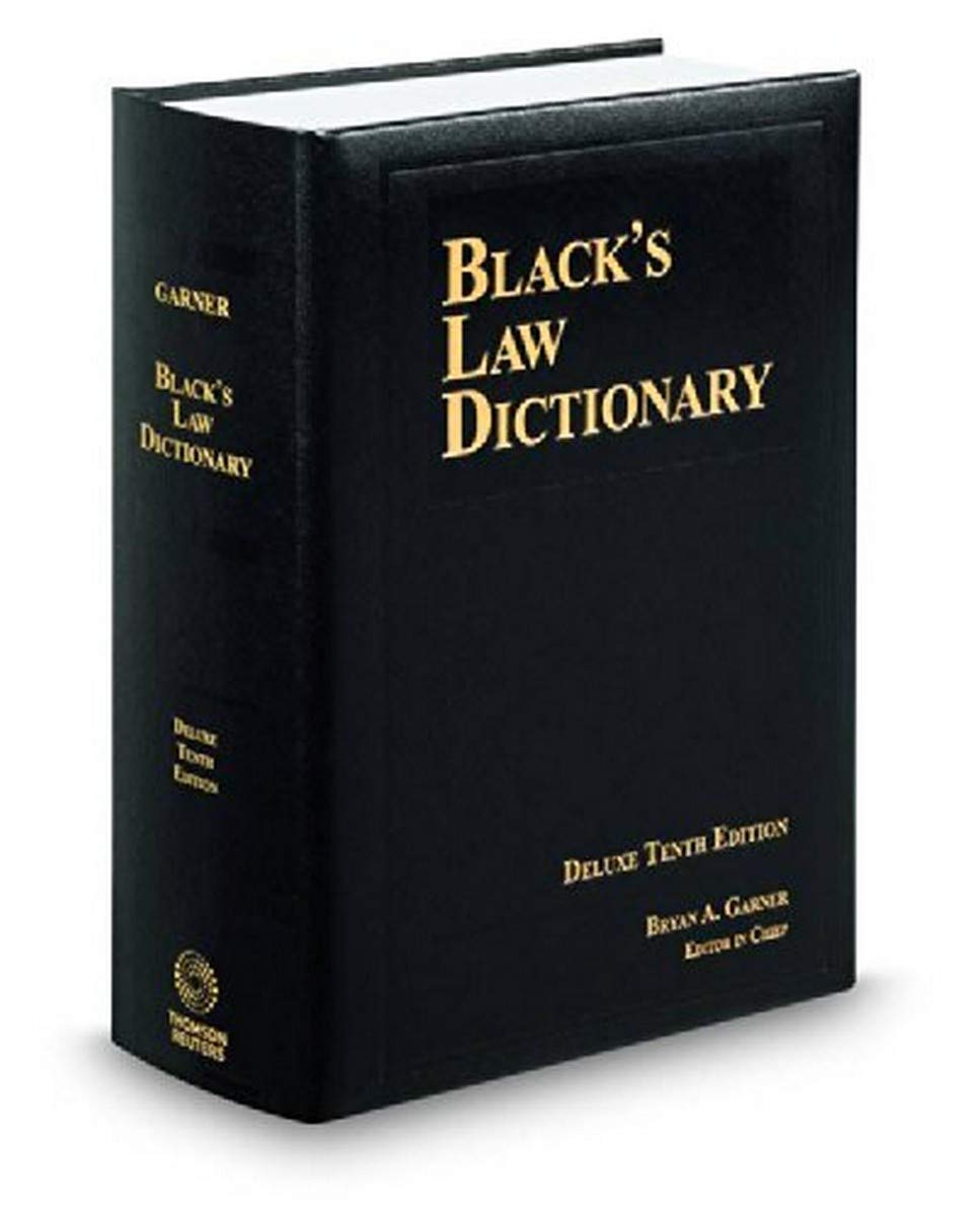 BLACK S LAW DICTIONARY; DELUXE 10TH EDITION