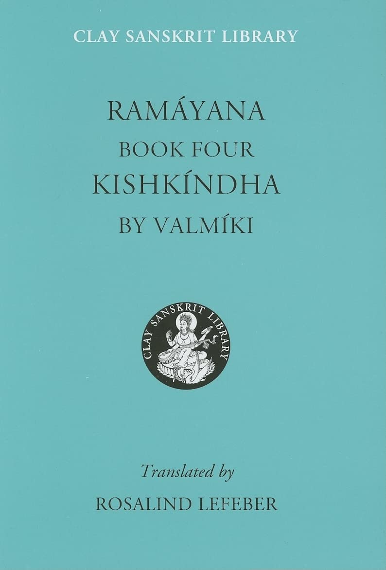 Ramayana Book Four: Kishkindha (Clay Sanskrit Library, 20),New