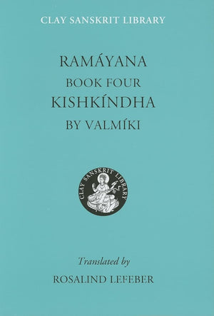 Ramayana Book Four: Kishkindha (Clay Sanskrit Library, 20),Used