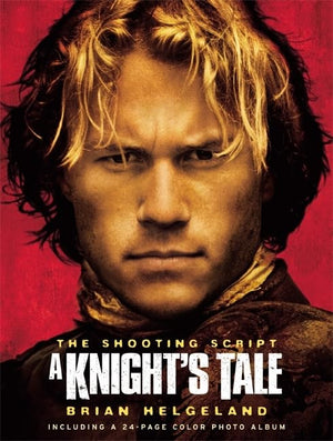 A Knight's Tale: The Shooting Script,Used