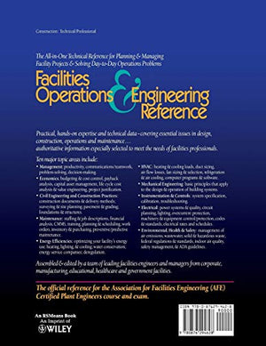 Facilities Operations & Engineering Reference: A Technical & Management Handbook for Planning & Analyzing Projects, Complying Wi,Used