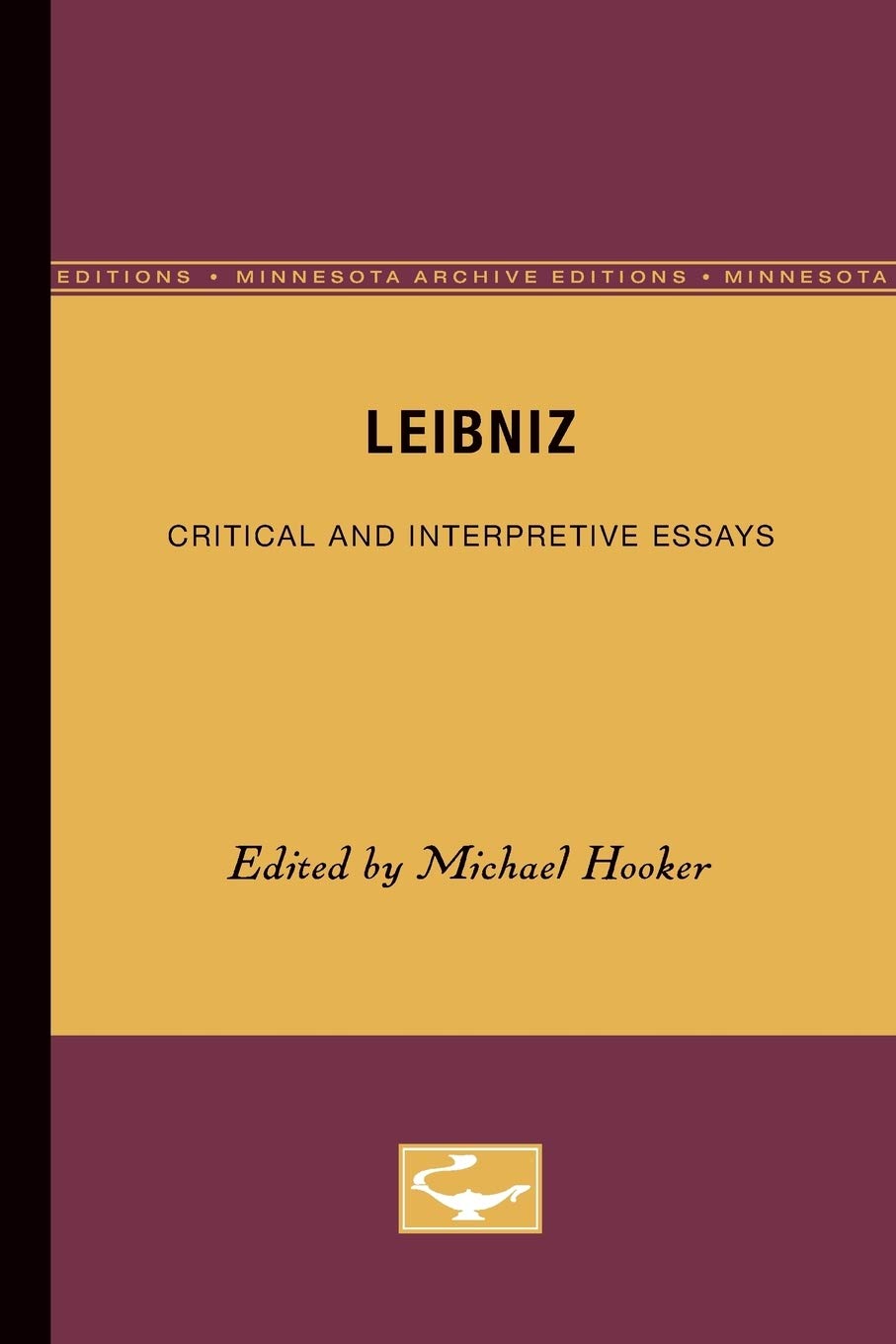 Leibniz: Critical And Interpretive Essays,Used
