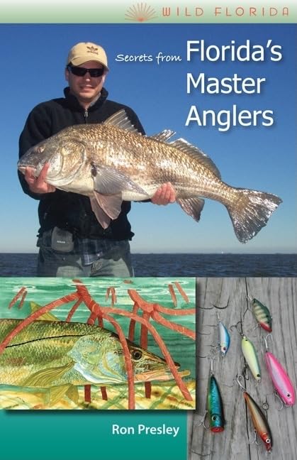 Secrets from Florida's Master Anglers (Wild Florida),Used