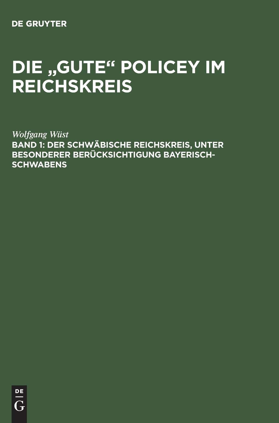 Der Schwbische Reichskreis, Unter Besonderer Bercksichtigung Bayerischschwabens (German Edition),Used