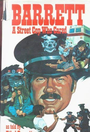 Barrett: A street cop who cared,Used