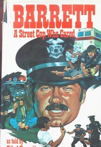 Barrett: A street cop who cared,Used