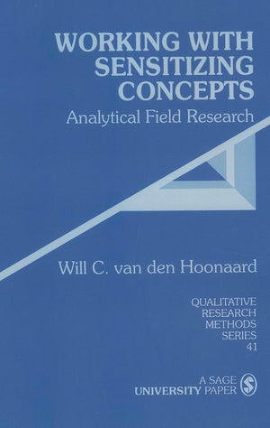 Working with Sensitizing Concepts: Analytical Field Research (Qualitative Research Methods),Used