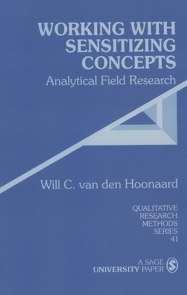 Working with Sensitizing Concepts: Analytical Field Research (Qualitative Research Methods),Used