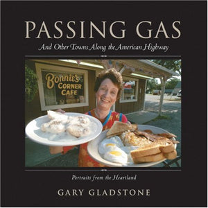 Passing Gas: And Other Towns Along The American Highway