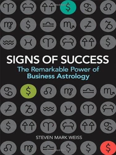 Signs of Success: The Remarkable Power of Business Astrology,Used