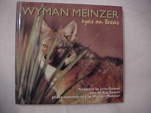 Wyman Meinzer Eyes on Texas,Used