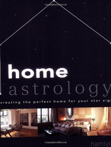 Home Astrology: Creating the Perfect Home For Your Star Sign,Used