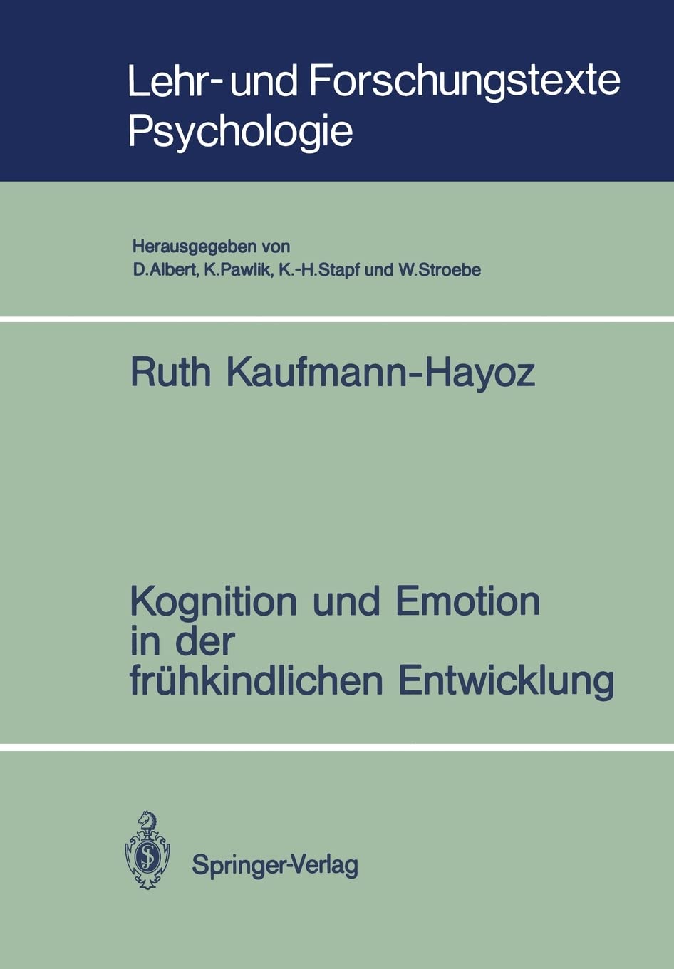 Kognition und Emotion in der frhkindlichen Entwicklung (Lehr und Forschungstexte Psychologie, 39) (German Edition),Used