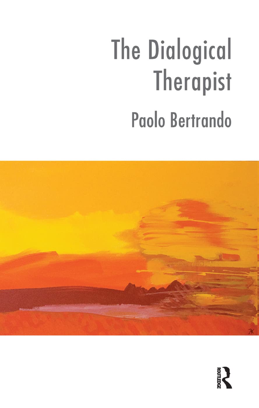 The Dialogical Therapist: Dialogue in Systemic Practice (The Systemic Thinking and Practice Series),New