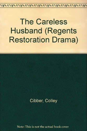 The Careless Husband (Regents Restoration Drama),Used