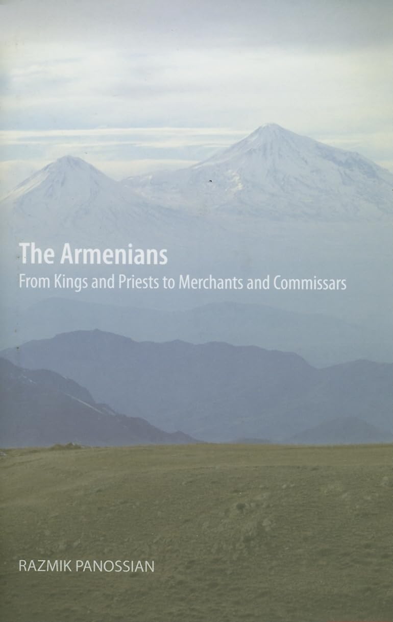 The Armenians: From Kings And Priests To Merchants And Commissars,New