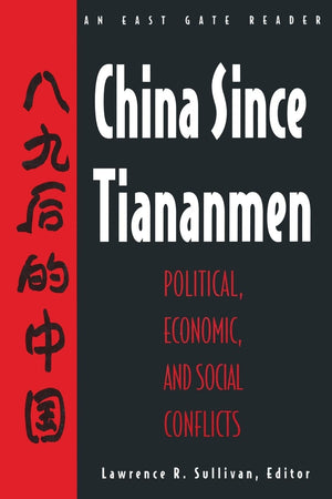 China Since Tiananmen: Political, Economic and Social Conflicts  Documents and Analysis (East Gate Reader),Used