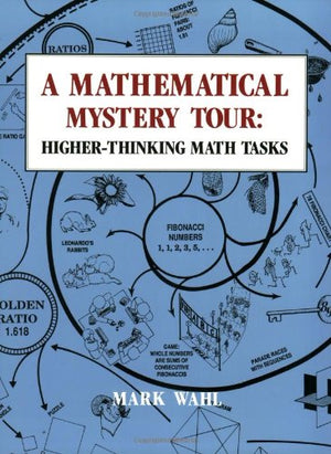 Mathematical Mystery Tour: HigherThinking Math Tasks,Used
