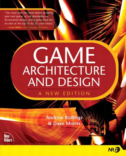 Game Architecture and Design: A New Edition,Used