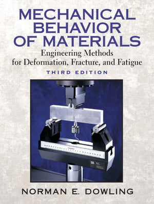 Mechanical Behavior of Materials: Engineering Methods for Deformation, Fracture, and Fatigue,Used