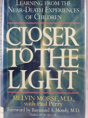 Closer to the Light: Learning from Children's NearDeath Experiences (G K Hall Large Print Book Series),Used