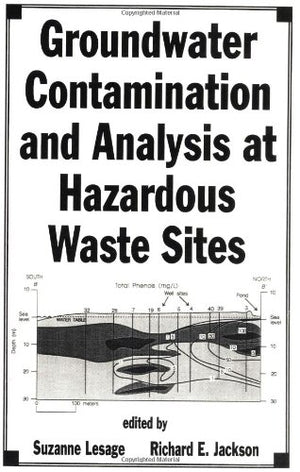 Groundwater Contamination and Analysis at Hazardous Waste Sites (Environmental Science & Pollution),Used