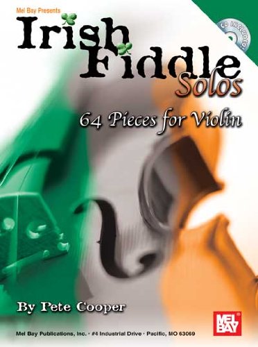 Mel Bay Irish Fiddle Solos: 64 Pieces for Violin,New