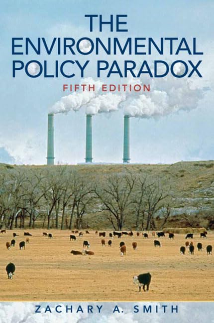 Environmental Policy Paradox: 5Ed,New