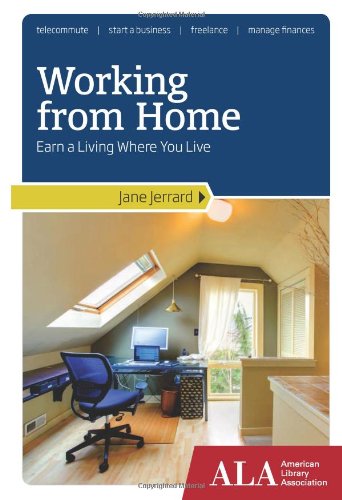 Working from Home: Earn a Living Where You Live