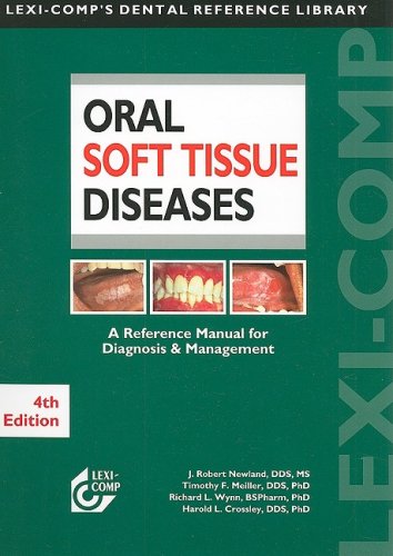 LexiComp's Oral Soft Tissue Diseases Manual: A Reference Manual for Diagnosis and Management,Used