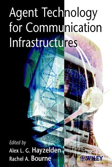 Agent Technology for Communication Infrastructures,Used