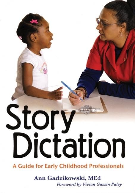 Story Dictation: A Guide for Early Childhood Professionals,Used