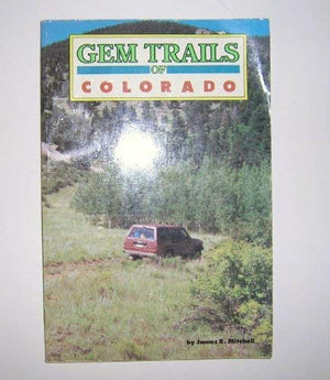 Gem Trails of Colorado,New