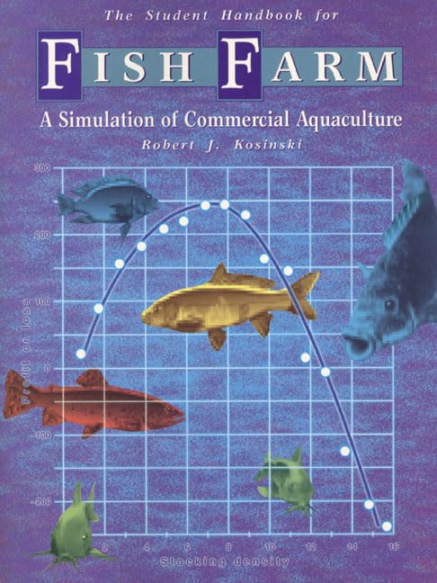 Fish Farm: A Simulation Of Commercial Aquaculture (Student Workbook),Used