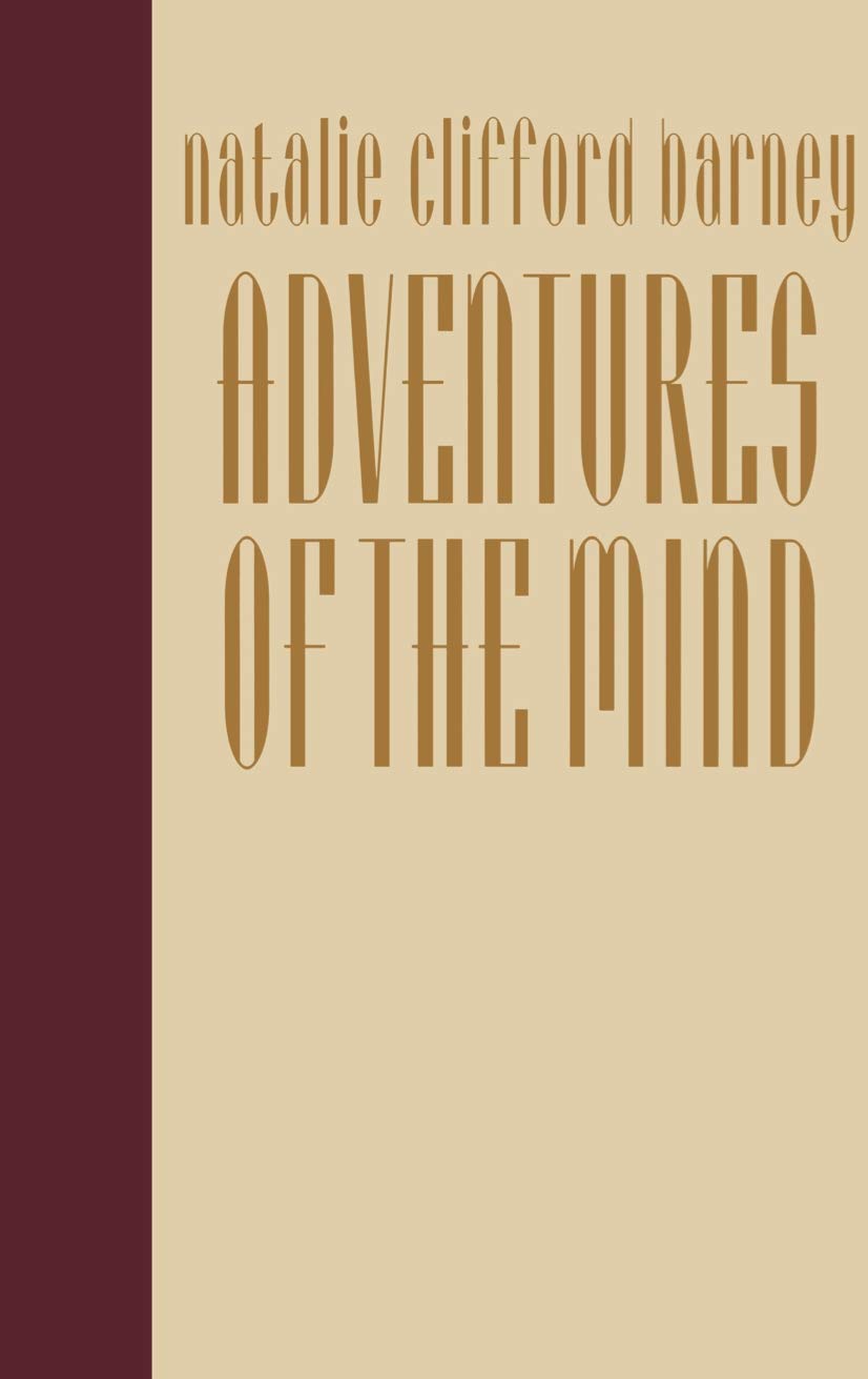 Adventures Of The Mind: The Memoirs Of Natalie Clifford Barney (The Cutting Edge: Lesbian Life And Literature Series),Used