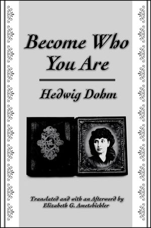 Become Who You Are: With an Additional Essay, 'The Old Woman' (Suny Series, Women Writers in Translation),New
