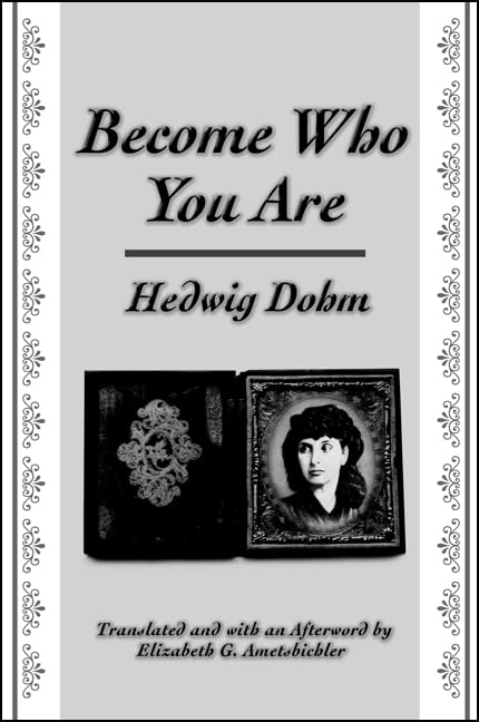 Become Who You Are: With an Additional Essay, 'The Old Woman' (Suny Series, Women Writers in Translation),Used