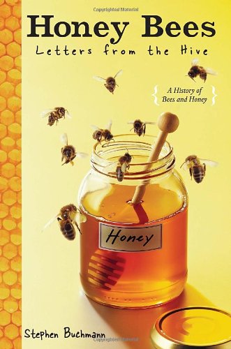 Honey Bees: Letters from the Hive,Used
